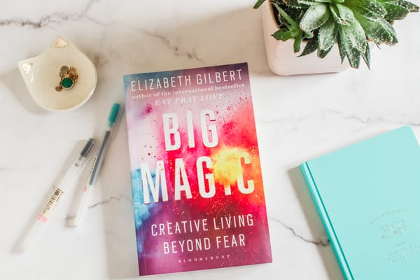 Big Magic by Elizabeth Gilbert | nathalie.ie